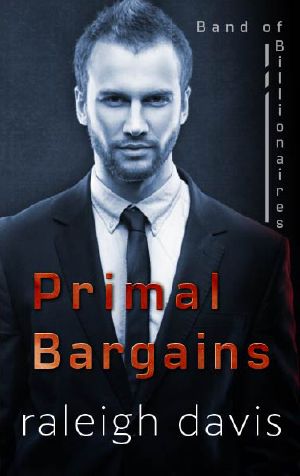 [Band of Billionaires 01] • Primal Bargains